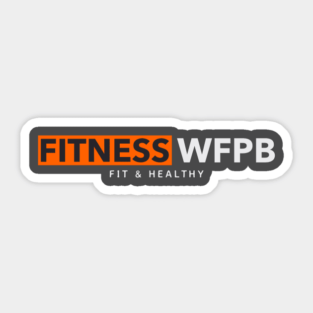 Fitness WFPB Sticker by Fit Designs